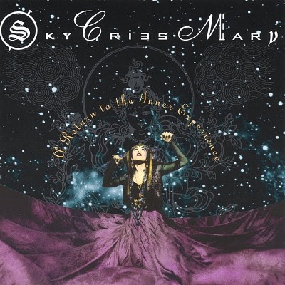 SKY CRIES MARY/RETURN TO THE INNER EXPERIENCE
